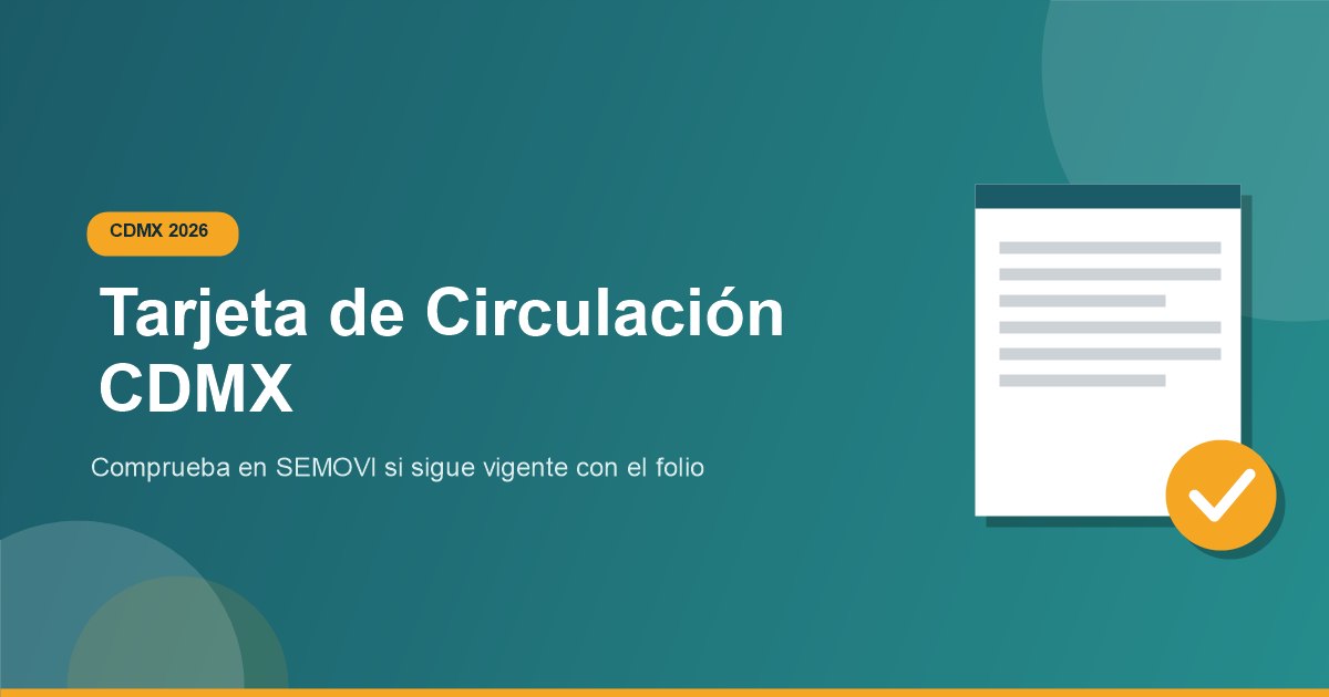 Como saber si tarjeta de circulacion CDMX esta vigente 2026