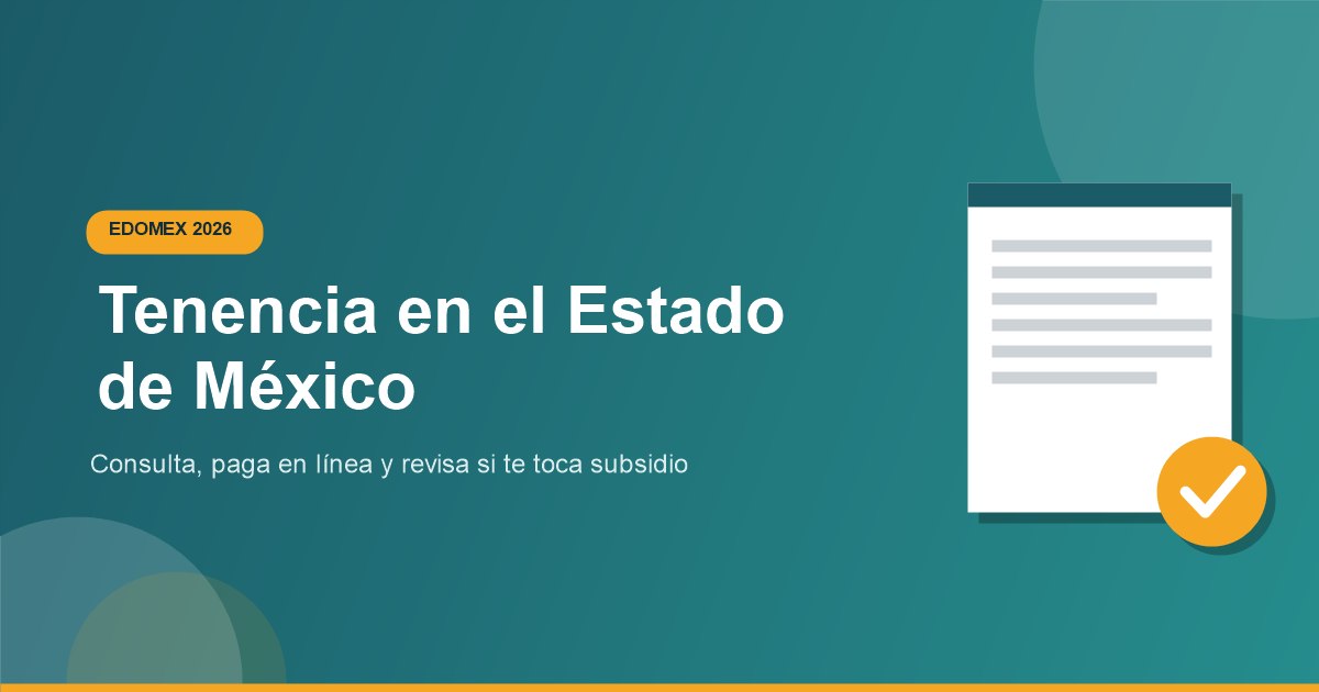 Consulta y pago de Tenencia Edomex 2026 Subsidio y MSI