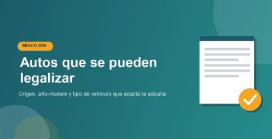 Cuales son los autos que se pueden legalizar en Mexico 2026