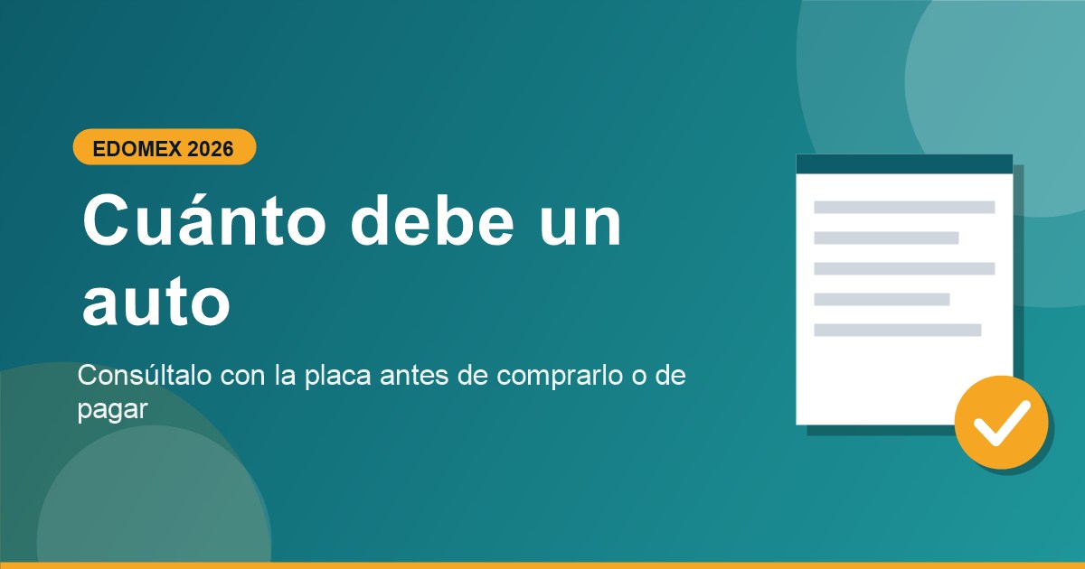 ¿Cómo saber cuánto debe un auto en el Estado de México?