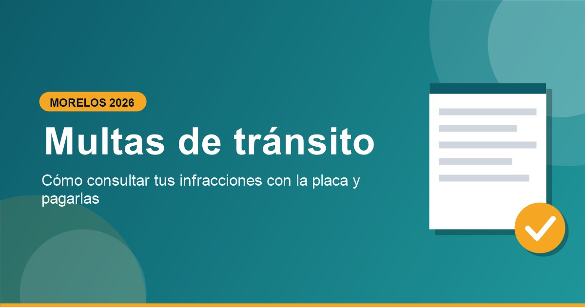 Multas Morelos 2026: cómo consultar infracciones por placa y pagar